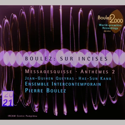 Anthèmes 2 (1997) pour violon et dispositif électronique 專輯 Ensemble InterContemporain/Pierre Boulez/Christine Schäfer