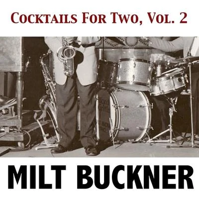 Cocktails for Two, Vol. 2 专辑 Milt Buckner