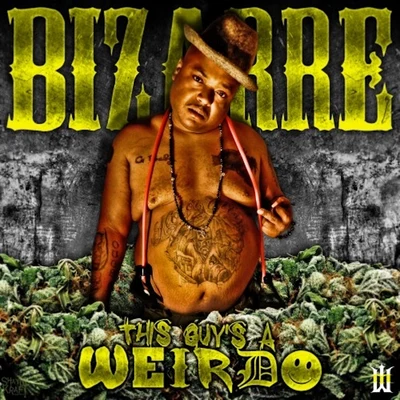 This Guys A Weirdo 專輯 Bizarre/Phazerellie Bambino