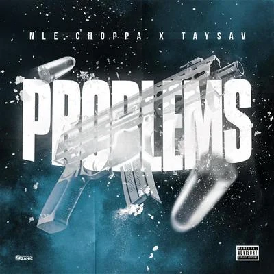 Problems 专辑 Blaatina/NLE Choppa