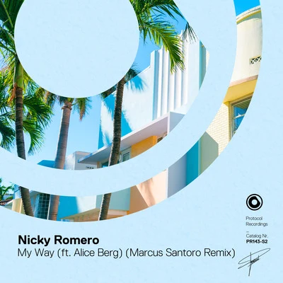 Alice BergNicky Romero My Way (Marcus Santoro Remix)