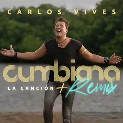 Cumbiana (La Canción + Remix) 专辑 Carlos Vives