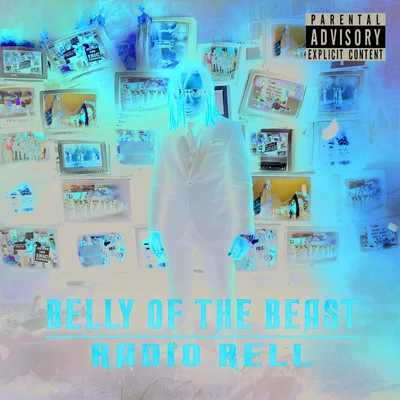 Belly Of The Beast 专辑 Radio Rell