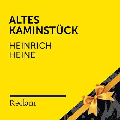 Heine: Altes Kaminstück (Reclam Hörbuch) 專輯 Adalbert Stifter/Reclam Hörbücher/Heiko Ruprecht