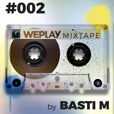 WEPLAY Mixtape #002 - by Basti M (DJ Mix) 專輯 Basti M