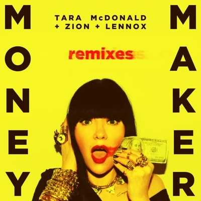 Money Maker (Remixes) 專輯 Tara McDonald