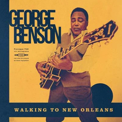 Walking To New Orleans 專輯 George Benson