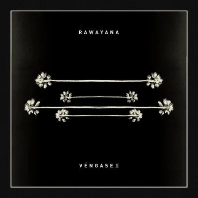 Vengase II 專輯 Rawayana