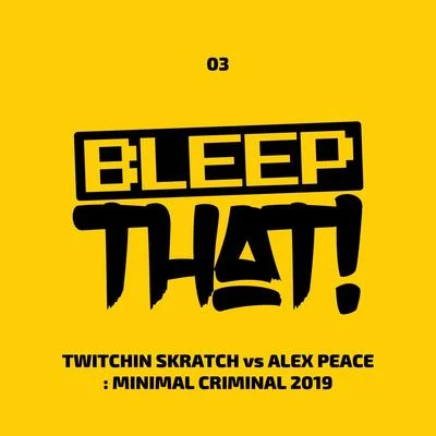 Minimal Criminal 2019 專輯 Alex Peace