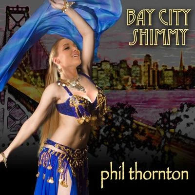 Bay City Shimmy 專輯 Phil Thornton