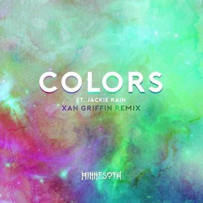 Colors (Xan Griffin Remix) 专辑 Minnesota