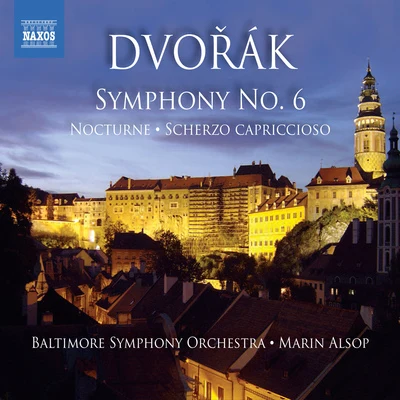 DVORAK, A.: Symphony No. 6NocturneScherzo capriccioso (Baltimore Symphony, Alsop) 專輯 Marin Alsop