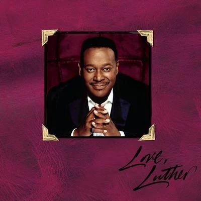 Luther Vandross Love, Luther