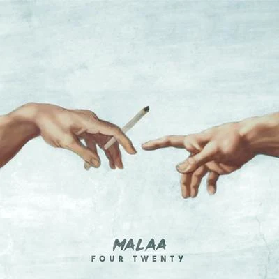 Four Twenty 专辑 Malaa