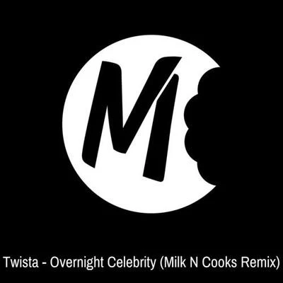 Overnight Celebrity (Milk N Cooks Remix) 專輯 Lyon Hart/Milk N Cooks/Milk N Cooks x TWINNS feat. Lyon Hart/Milk N Cooks feat. Lyon Hart/TWINNS