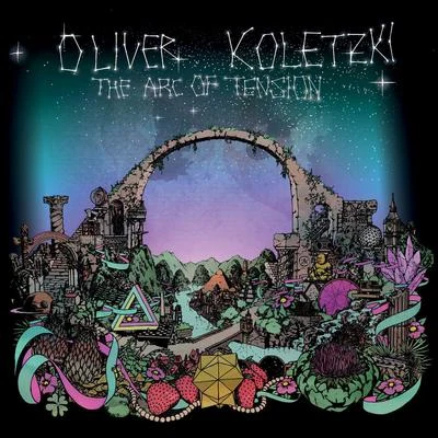 The Arc of Tension 专辑 Oliver Koletzki