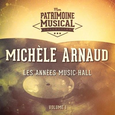 Michèle ArnaudGainsbourg Les années music-hall : michèle arnaud, vol. 1