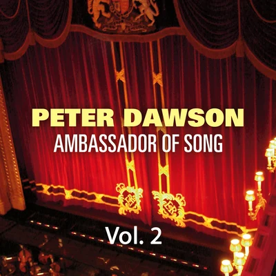 Peter Dawson - Ambassador of Song Vol 2 专辑 Peter Dawson/Noel Coward