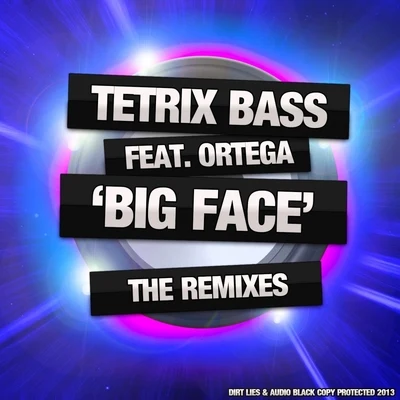 Big Face - The Remixes 专辑 Tetrix Bass/Rameses B/Charlotte/ORTEGA/Derek Ryan