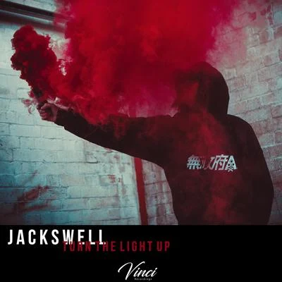 Jackswell Turn the Light Up