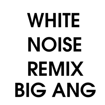 White Noise (Big Ang Remix) 專輯 MNEK