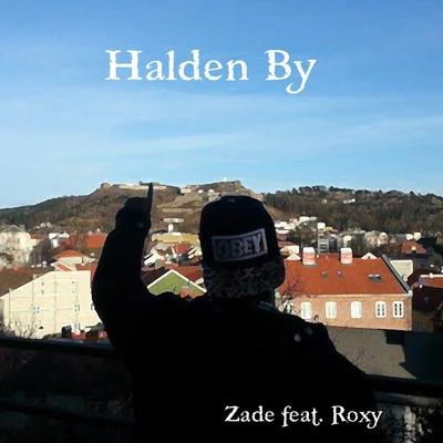 Halden By 專輯 Vin og Rap/ZadeKing/Larsiveli