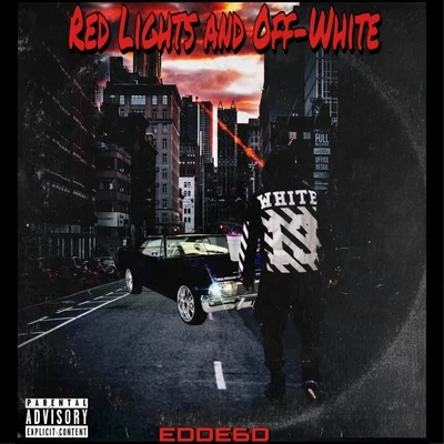 Red Lights off Whites 專輯 Edde6d