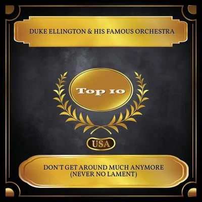 Dont get Around Much Anymore (Never no Lament) (Billboard Hot 100 - No. 08) 專輯 Duke Ellington & His Famous Orchestra