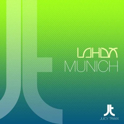 Munich 專輯 Lahox/Deorro/Chris Melin/Loudan/Sevag