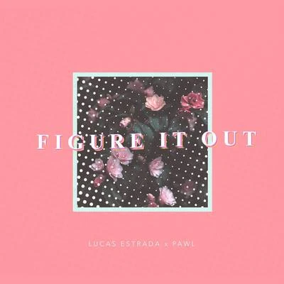 Figure It Out 專輯 Lucas Estrada/NEIMY