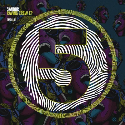 Raving Crew EP 專輯 Sandor/Dope Earth Alien/Matt Sassari/Roger That (UK)/Ludo Lacoste