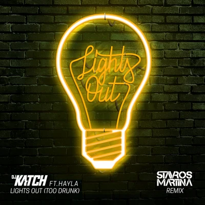 Lights Out (Too Drunk) [Stavros Martina Remix] 专辑 DJ Katch/Vershon