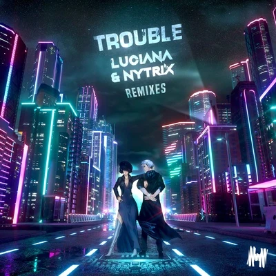 Trouble (Remixes) 專輯 Luciana