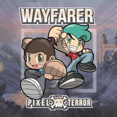 Wayfarer 專輯 Pixel Terror