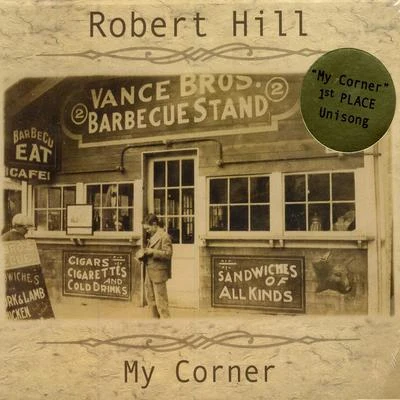 Robert Hill My Corner