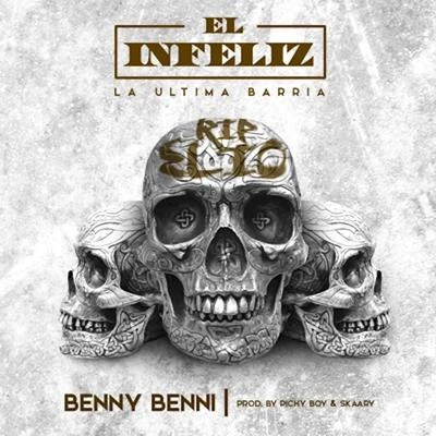 El Infeliz 專輯 Benny Benni