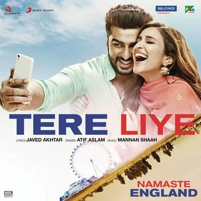 Tere Liye (From "Namaste England") 專輯 Atif Aslam