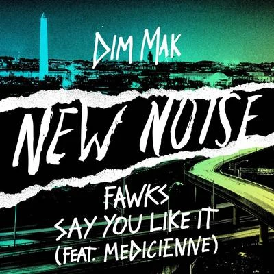 MedicienneFawks Say You Like It (feat. Medicienne) (Extended Mix)