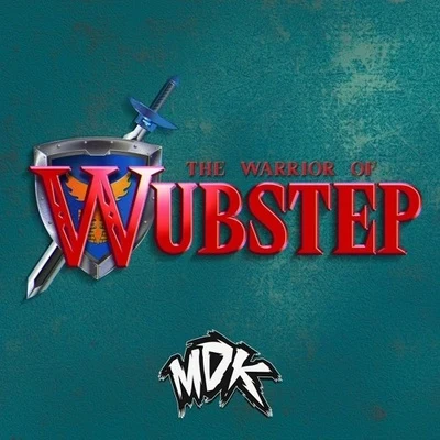 The Warrior of Wubstep 专辑 Retroid/MDK/Elevate/Rick Tedesco/Raggapop Inc