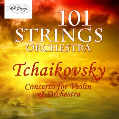 Pyotr Ilyich Tchaikovsky: Concerto for Violin & Orchestra 專輯 Pyotr Ilyich Tchaikovsky