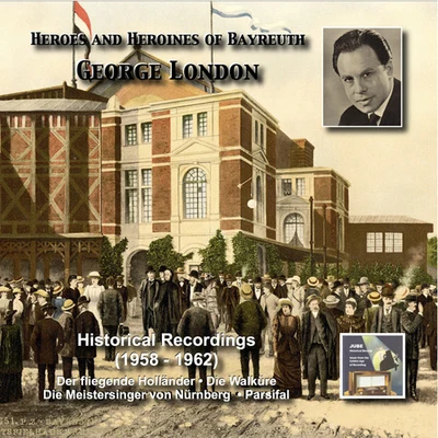 heroes and of Bayreuth - George London (1958-1962) 專輯 George London