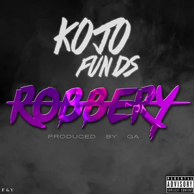 Kojo Funds Robbery