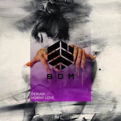 Horny Love 专辑 Derian/Deack Lopez