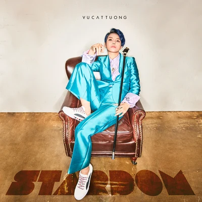 Stardom 专辑 Vũ Cát Tường/Ngo Kien Huy/Gil Lê/Diệu Nhi/Sơn Lâm