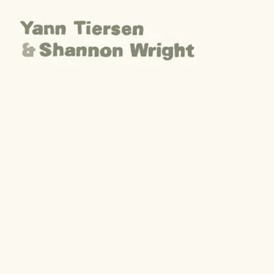 Yann Tiersen & Shannon Wright 专辑 Yann Tiersen