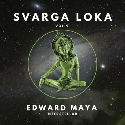 Interstellar (Svarga Loka, Vol. 9) 專輯 Edward Maya