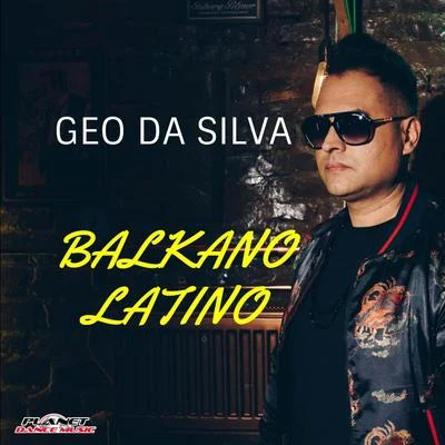 Balkano Latino 专辑 Geo Da Silva