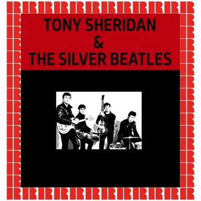 Tony Sheridan Tony Sheridan & The Silver Beatles