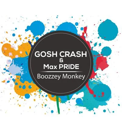 Boozzey Monkey 專輯 Asere/Gosh Crash/Killatech