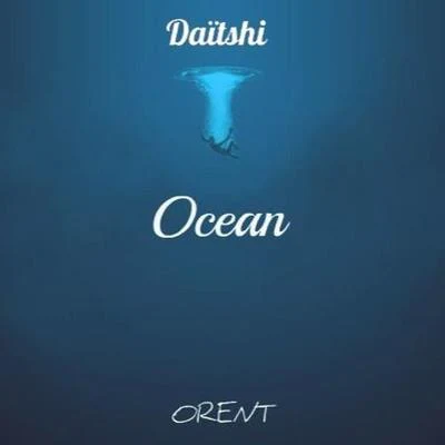 Ocean 專輯 Daitshi/Mikayla/Gktrk